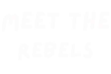 Meet The Rebels - Title
